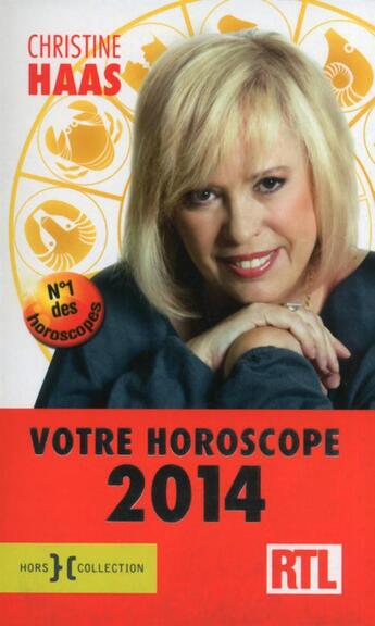 Couverture du livre « Votre horoscope 2014 ambiance, perso, boulot » de Christine Haas aux éditions Hors Collection