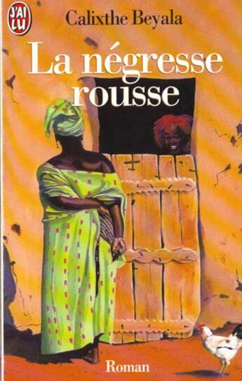 Couverture du livre « Negresse rousse (la) » de Calixthe Beyala aux éditions J'ai Lu