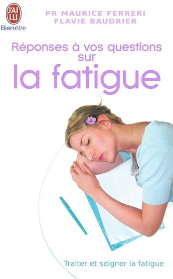 Couverture du livre « Réponses à vos questions sur la fatigue » de Ferreri/Baudrier aux éditions J'ai Lu