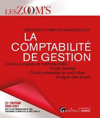 Couverture du livre « La comptabilité de gestion (édition 2020/2021) » de Beatrice Grandguillot et Francis Grandguillot aux éditions Gualino