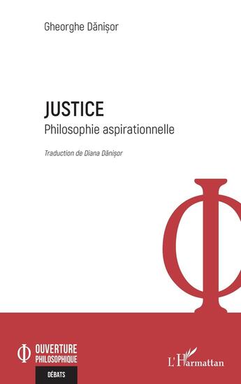 Couverture du livre « Justice : Philosophie aspirationnelle » de Gheorghe Danisor aux éditions L'harmattan