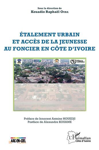 Couverture du livre « Étalement urbain et accès de la jeunesse au foncier en Côte d'Ivoire » de Kouadio Raphael Oura aux éditions L'harmattan