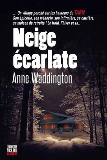 Couverture du livre « Neige écarlate » de Anne Waddington aux éditions Cairn