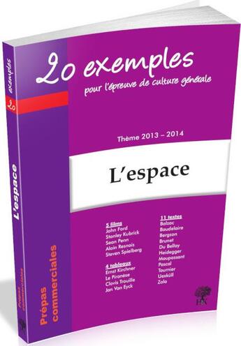 Couverture du livre « 20 exemples pour l'épreuve de culture générale ; thème 2013-2014 ; l'espace » de Frederic Bialecki aux éditions H & K