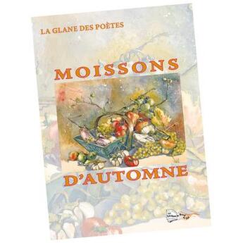 Couverture du livre « Moissons d'automne » de  aux éditions Bord Du Lot