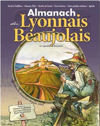 Couverture du livre « Almanach du lyonnais et du beaujolais 2016 » de Gerard Bardon / Luci aux éditions Communication Presse Edition