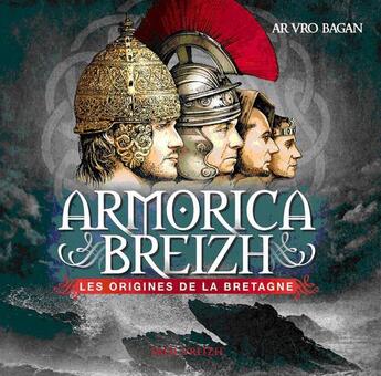 Couverture du livre « Armorica Breizh » de Goulc'Han Kervella et Ar Vro Bagan et Marc Letissier aux éditions Skol Vreizh