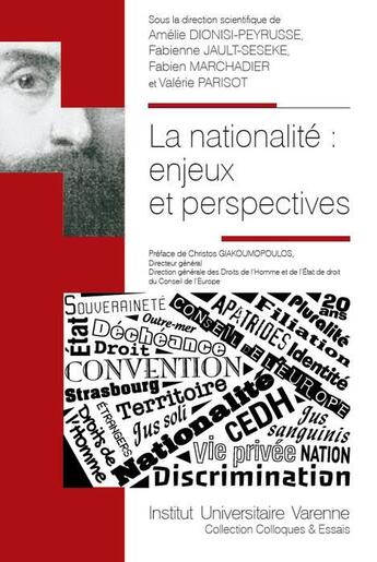 Couverture du livre « La nationalité ; enjeux et perspectives » de Amelie Dionisi-Peyrusse et Valerie Parisot et Collectif aux éditions Institut Universitaire Varenne