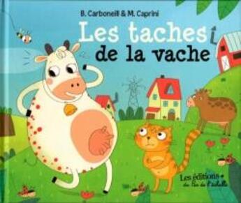 Couverture du livre « Les tâches de la vache » de Benedicte Carboneill aux éditions Pemf