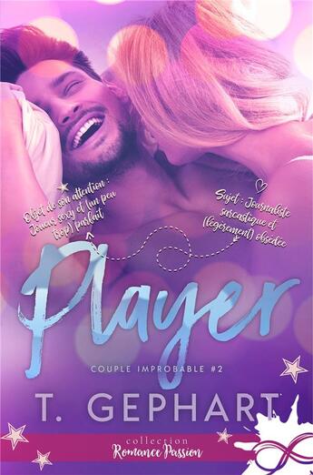 Couverture du livre « Couple improbable t.2 ; player » de T. Gephart aux éditions Collection Infinity