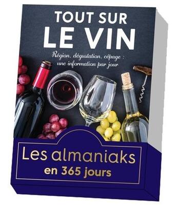 Couverture du livre « Almaniak tout sur le vin » de Myriam Huet aux éditions Editions 365