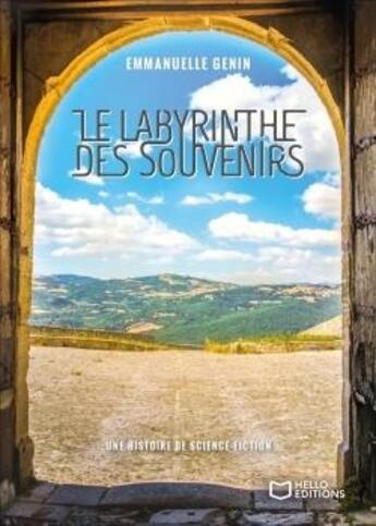 Couverture du livre « Le labyrinthe des souvenirs » de Emmanuelle Genin aux éditions Hello Editions