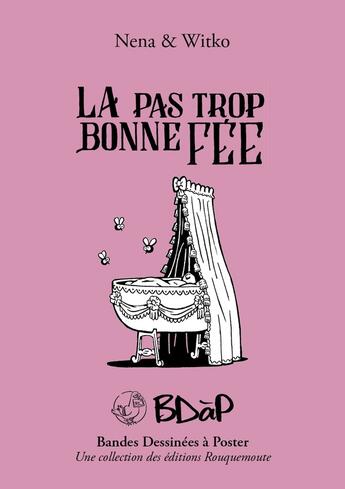 Couverture du livre « La pas trop bonne fée » de Nena Et Witko aux éditions Rouquemoute