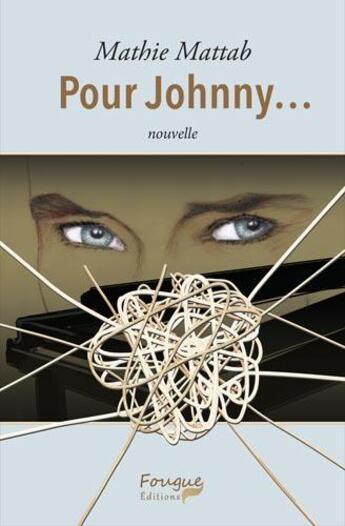 Couverture du livre « Pour Johnny » de Mathie Mattab aux éditions Fougue