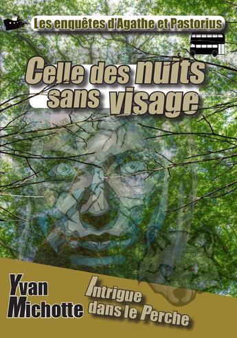 Couverture du livre « Celle des nuits sans visage » de Yvan Michotte aux éditions Le Cargo Imaginaire