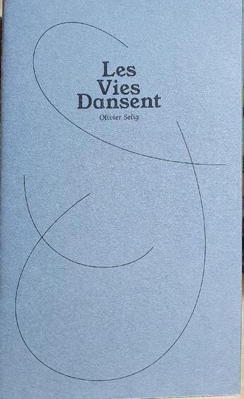 Couverture du livre « Les vies dansent - eau » de Selig Olivier aux éditions Atelier Pluriel