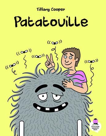 Couverture du livre « Patatouille » de Tiffany Cooper aux éditions On Ne Compte Pas Pour Du Beurre