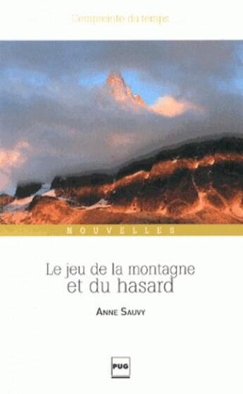 Couverture du livre « Le jeu de la montagne et du hasard » de Anne Sauvy aux éditions Pu De Grenoble