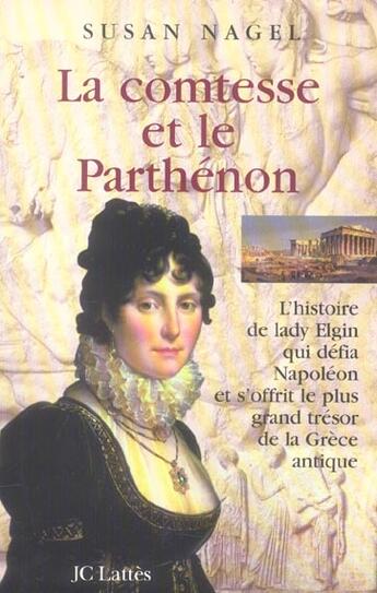 Couverture du livre « La Comtesse Et Le Parthenon » de Nagel-S aux éditions Lattes