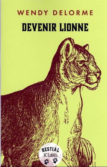 Couverture du livre « Devenir lionne » de Delorme Wendy aux éditions Lattes