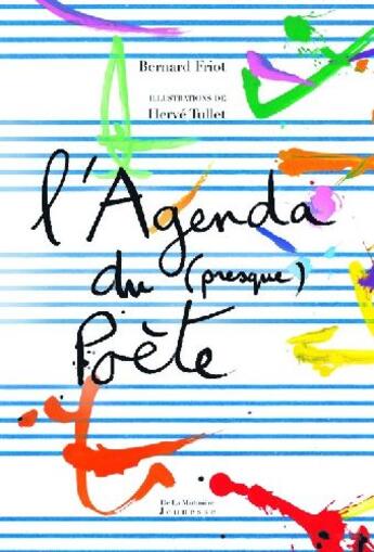 Couverture du livre « L'agenda du (presque) poète » de Friot/Tullet aux éditions La Martiniere Jeunesse