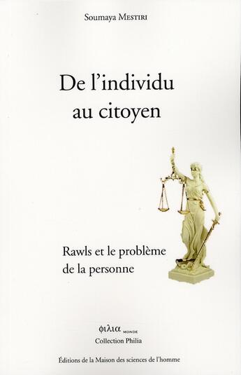 Couverture du livre « De l'individu au citoyen ; Rawls et le problème de la personne » de Soumaya Mestiri aux éditions Maison Des Sciences De L'homme