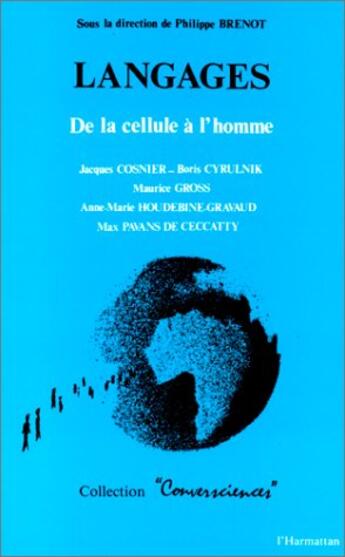 Couverture du livre « Langages ; de la cellule à l'homme » de Philippe Brenot aux éditions L'harmattan