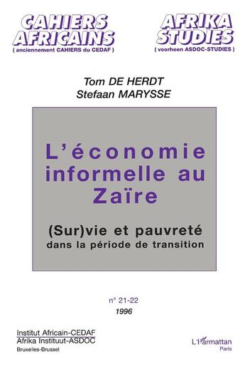 Couverture du livre « L'économie informelle au Zaïre ; (sur)vie et pauvreté dans la période de transition » de Stefaan Marysse et Tom De Herdt aux éditions L'harmattan