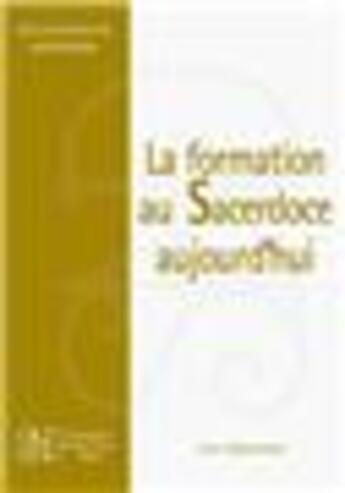 Couverture du livre « La formation au Sacerdoce aujourd'hui » de Joël Rochette aux éditions Tequi