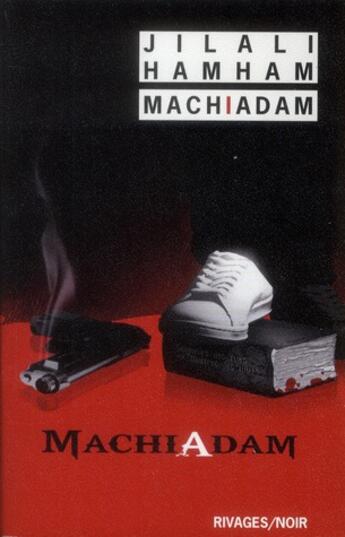 Couverture du livre « MachiAdam » de Jilali Hamham aux éditions Rivages