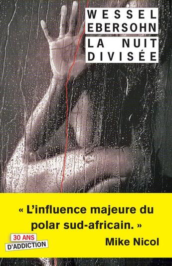 Couverture du livre « La nuit divisée » de Wessel Ebersohn aux éditions Rivages