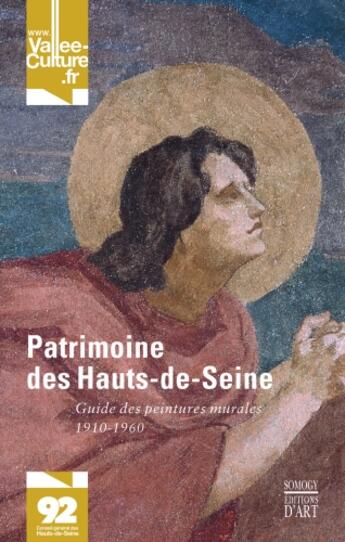 Couverture du livre « Patrimoine des Hauts-de-Seine ; guide des peintures murales 1910-1960 » de  aux éditions Somogy