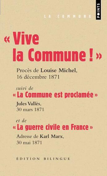 Couverture du livre « Grands discours : la Commune » de Karl Marx et Louise Michel et Jules Vallès aux éditions Points