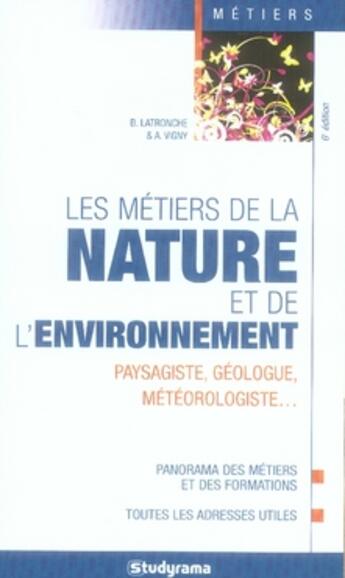 Couverture du livre « Les métiers de la nature et de l'environnement (6e édition) » de  aux éditions Studyrama