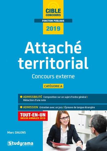 Couverture du livre « Attaché territorial ; concours externe ; catégorie A ; tout-en-un (concours 2019) » de Marc Dalens aux éditions Studyrama