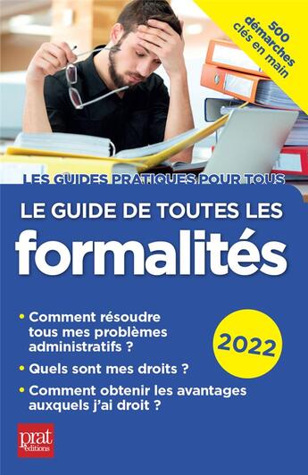 Couverture du livre « Le guide de toutes les formalités (édition 2022) » de  aux éditions Prat Editions