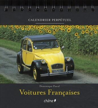 Couverture du livre « Calendrier perpétuel voitures françaises » de Dominique Pascal aux éditions Chene