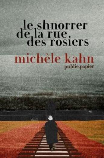 Couverture du livre « Le shnorrer de la rue des rosiers » de Michele Kahn aux éditions Publie.net