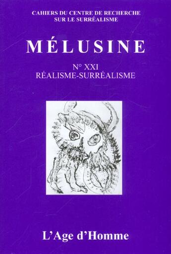 Couverture du livre « Melusine 21 Realisme-Surrealisme » de  aux éditions L'age D'homme