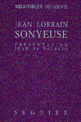 Couverture du livre « Sonyeuse » de Jean Lorrain aux éditions Seguier