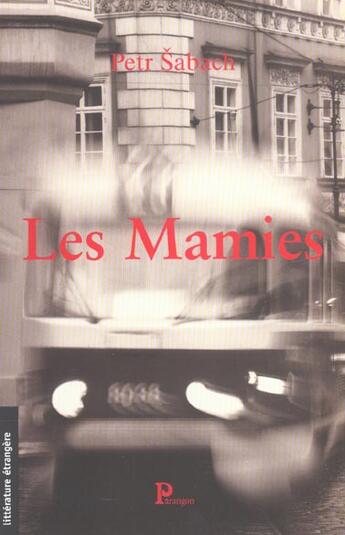 Couverture du livre « Les Mamies » de Petr Sabach aux éditions Parangon