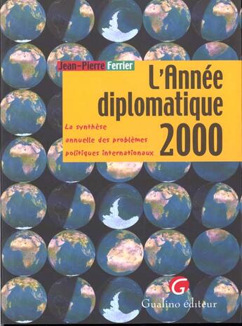 Couverture du livre « L'annee diplomatique. synthese annuelle des problemes politiques internationaux » de Ferrier J.-P. aux éditions Gualino