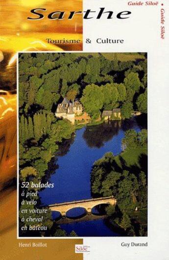 Couverture du livre « 52 Balades En Sarthe - Nvlle  Dition » de Boillot Durand aux éditions Siloe