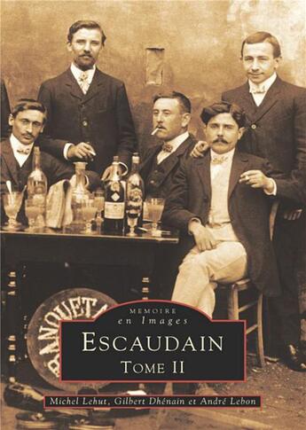 Couverture du livre « Escaudain t.2 » de  aux éditions Editions Sutton