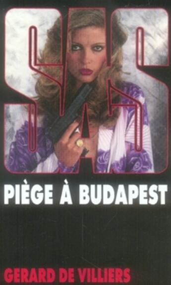 Couverture du livre « SAS T.58 ; piège à Budapest » de Gerard De Villiers aux éditions Malko