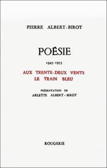 Couverture du livre « Aux-Trente-Deux Vents » de Pierre Albert-Birot aux éditions Rougerie