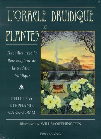 Couverture du livre « L'oracle druidique des plantes ; travailler avec la flore magique de la tradition druidique » de Philip Carr-Gomm et Will Worthington et Stephanie Carr-Gomm aux éditions Vega