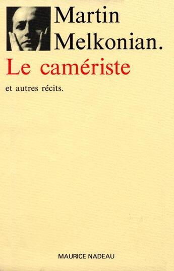 Couverture du livre « Le camériste » de Martin Melkonian aux éditions Maurice Nadeau