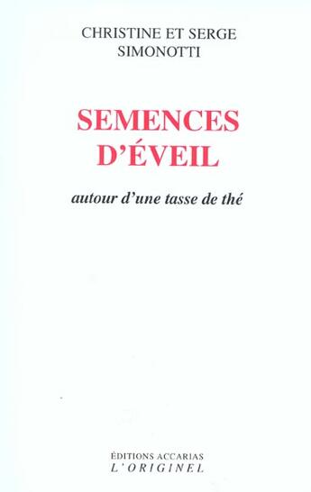 Couverture du livre « Semences D'Eveil » de Christine Simonotti aux éditions Accarias-originel