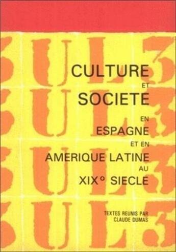 Couverture du livre « Culture et société en Espagne et en Amérique latine au XIXe siècle » de  aux éditions Pu Du Septentrion